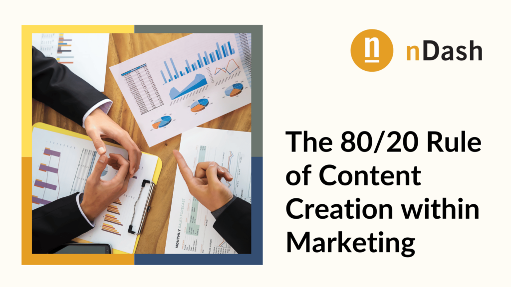 The 8020 Rule of Content Creation within Marketing
