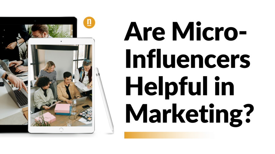 Are Micro-Influencers Helpful in Marketing?