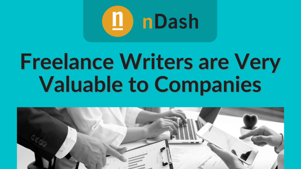 Freelance Writers are Very Valuable to Companies