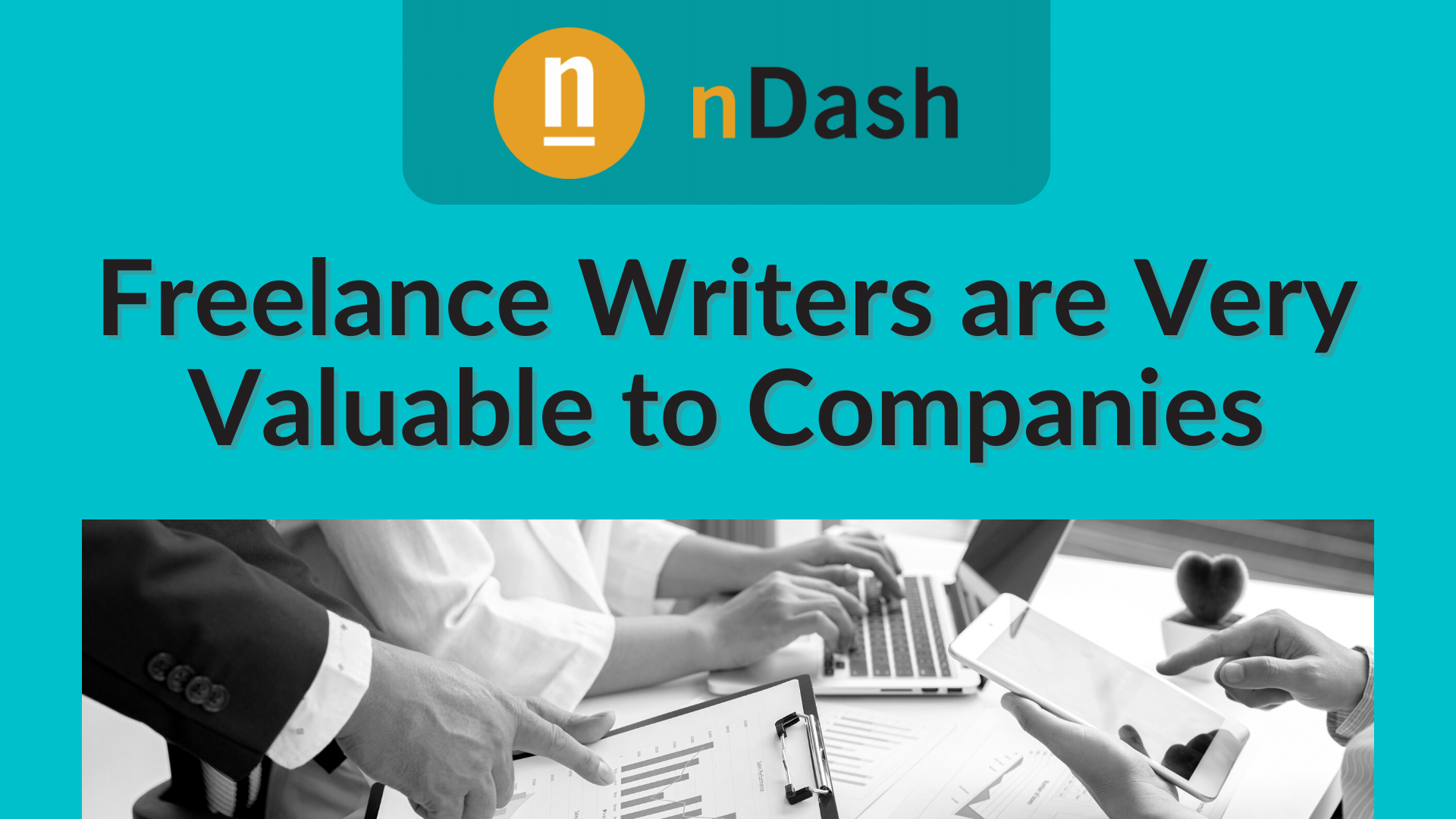 Freelance Writers are Very Valuable to Companies