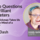 Dumb Questions for Brilliant Marketers: Daniel Glickman