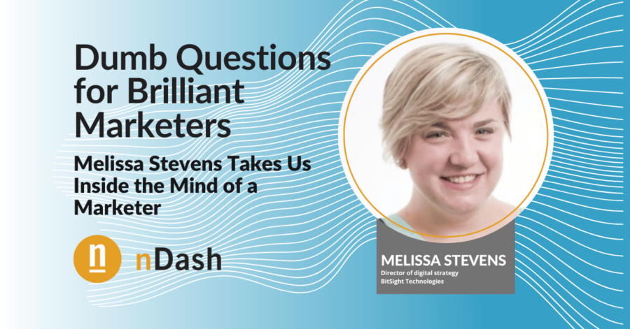 Questions for Brilliant Marketers Melissa Stevens