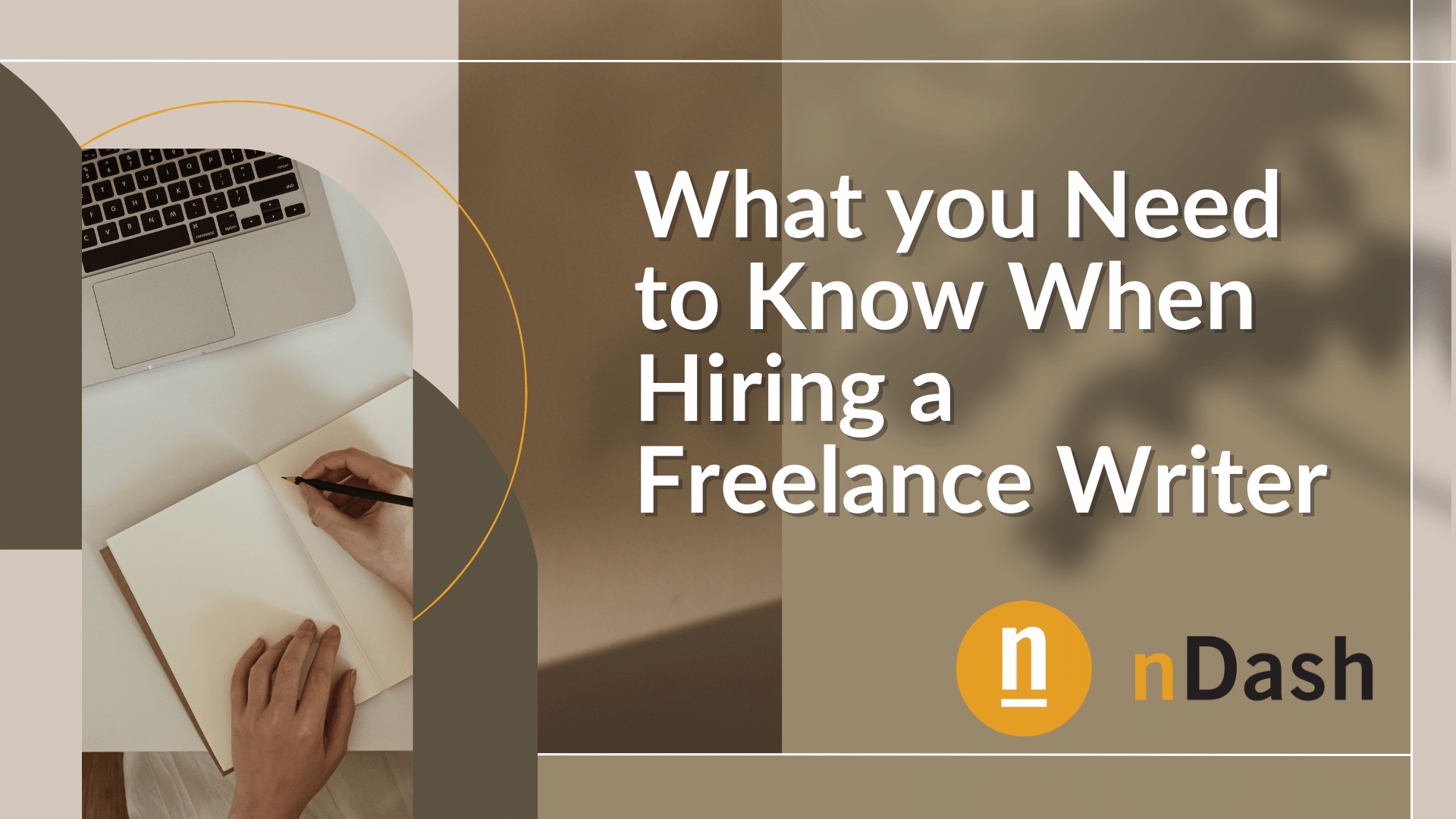 What you Need to Know When Hiring a Freelance Writer