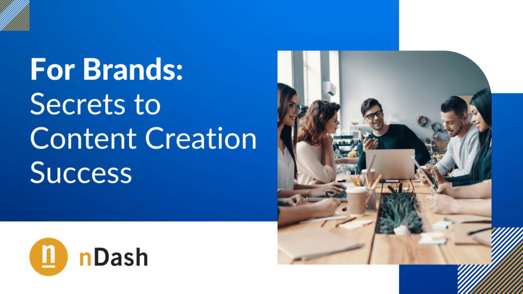 For Brands Secrets to Content Creation Success