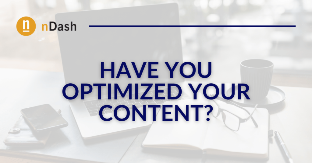 Have you optimized your content?