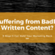 5 Ways Badly Written Content Holds Marketing Back