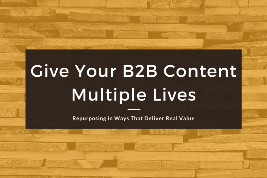 Repurposing B2B Content: How One Asset Becomes Many Posts That Matter
