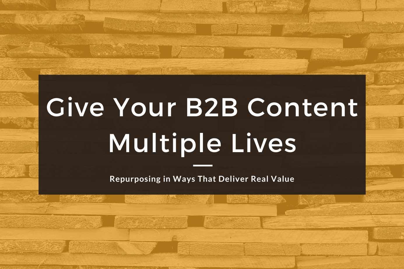 Repurposing B2B Content: How One Asset Becomes Many Posts That Matter