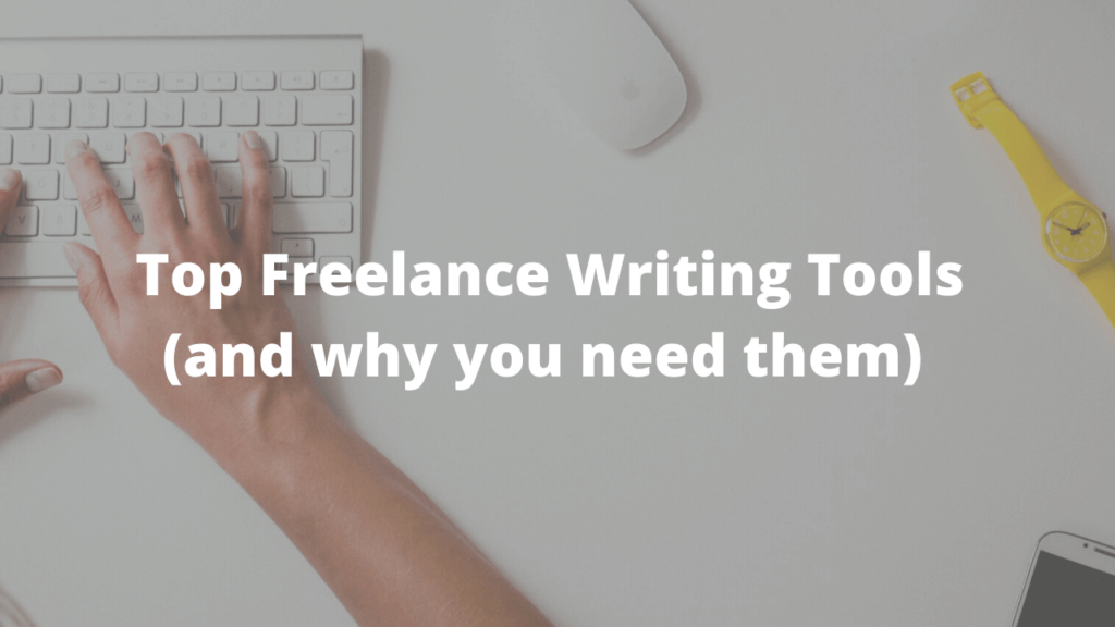 top freelance writing tools