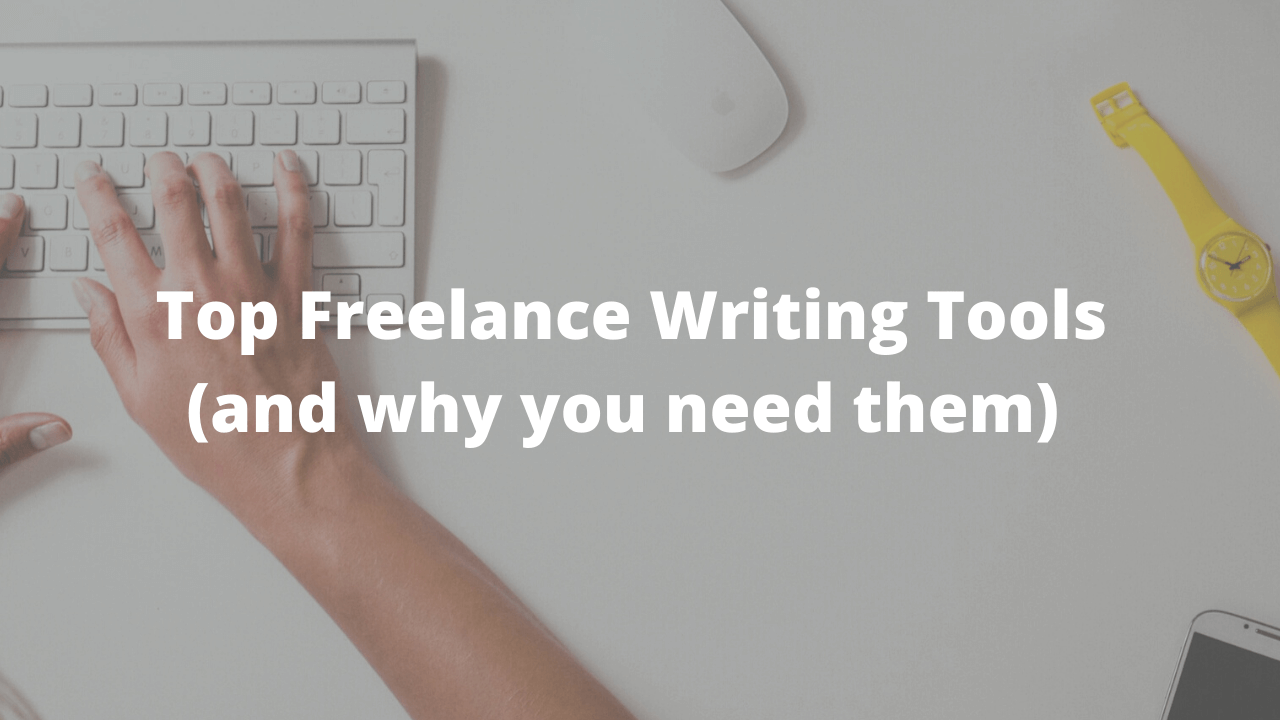 top freelance writing tools