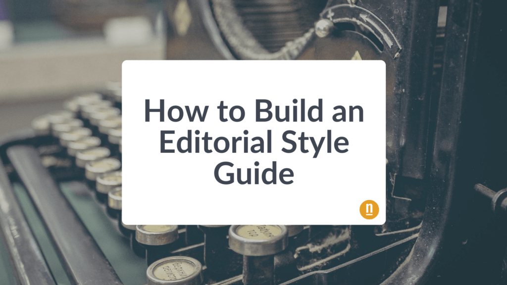 How to build an editorial style guide