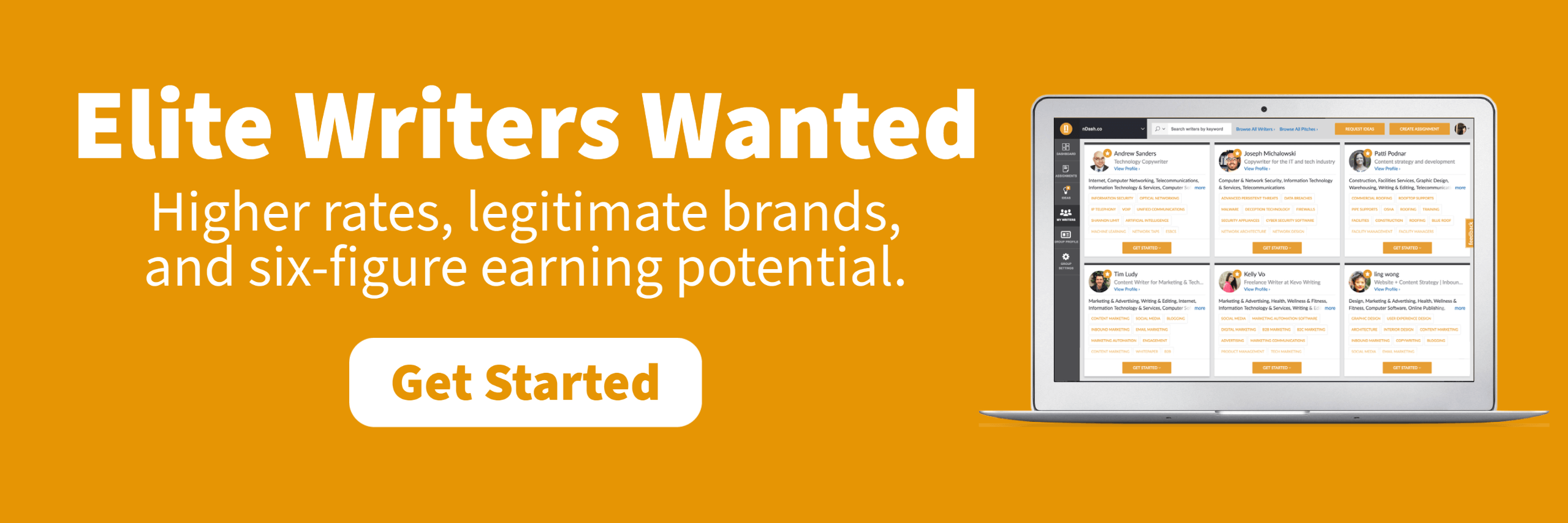 Elite Writers Wanted: Higher rates, legitimate brands, and six-figure earning potential.