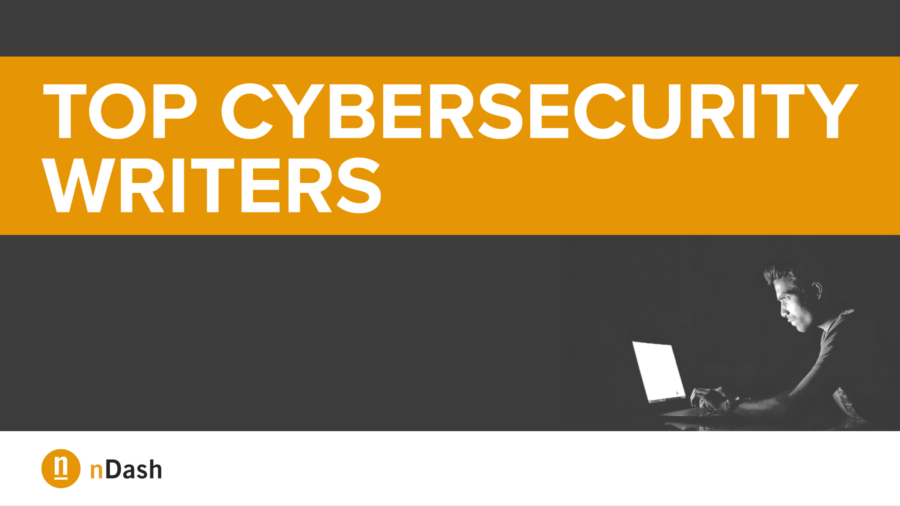 Hire a Cybersecurity Writer: 7 Experts for Any Content Marketing Budget