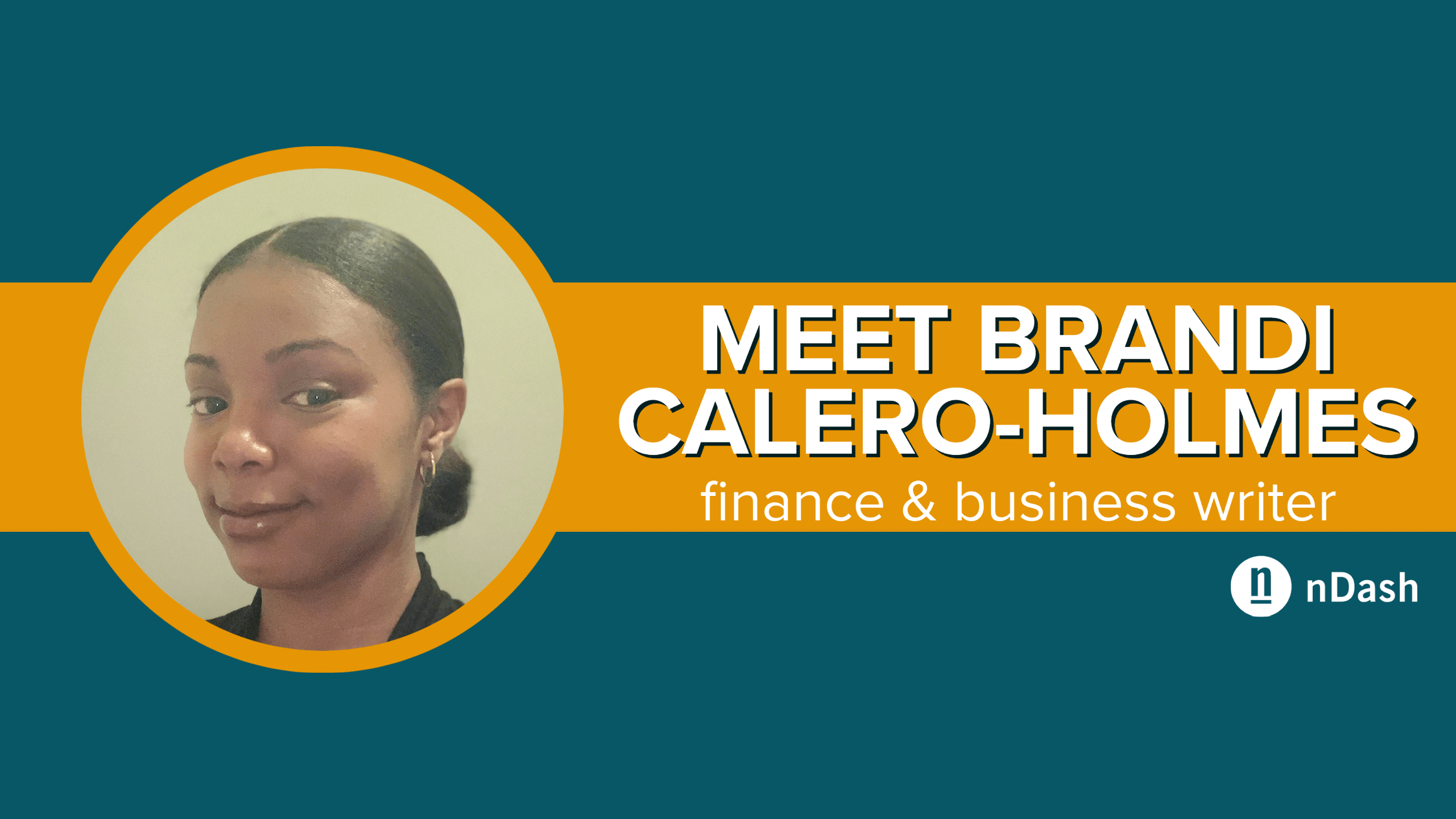 Meet Freelance Writer Brandi Calero-Holmes