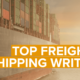 Hire a Freight Industry Writer: 5 Experts