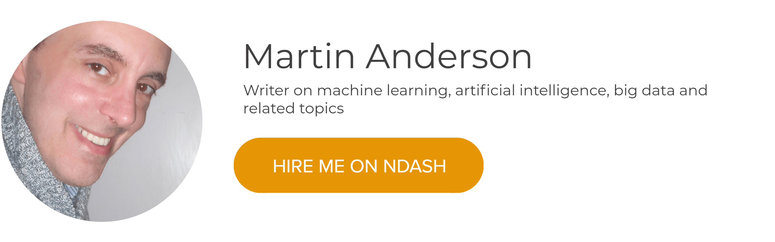 Martin Anderson: Machine Learning, Artificial Intelligence & Big Data