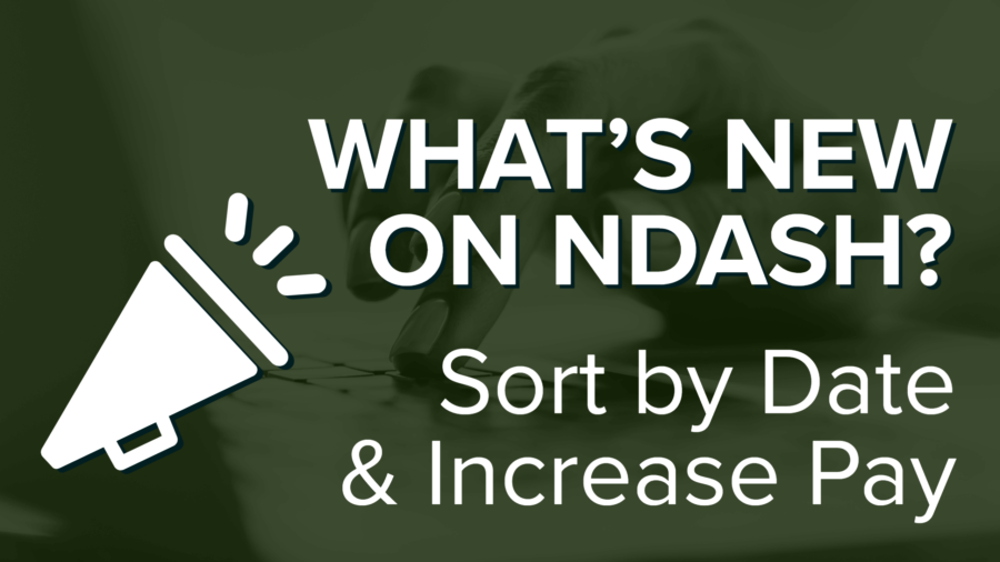 What’s New on nDash? Increase Pay & Sort by Date