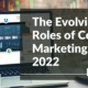The Evolving Roles of Content Marketing