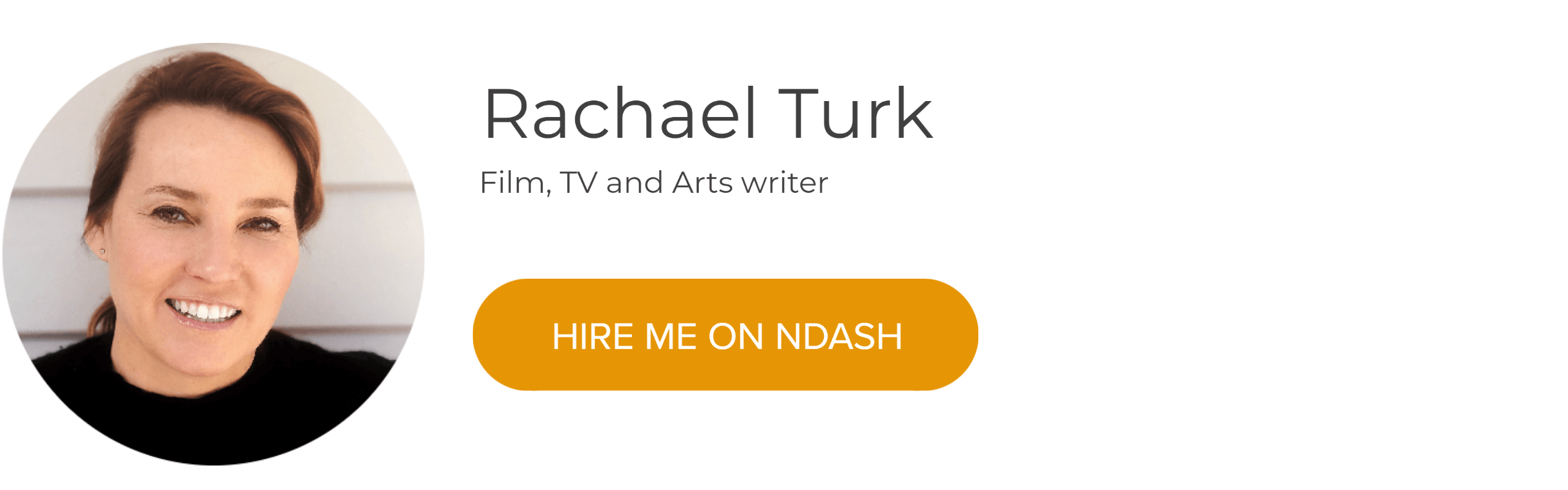 Wednesday Writer Roundup - Meet Rachael Turk : Film, TV & Arts Writer