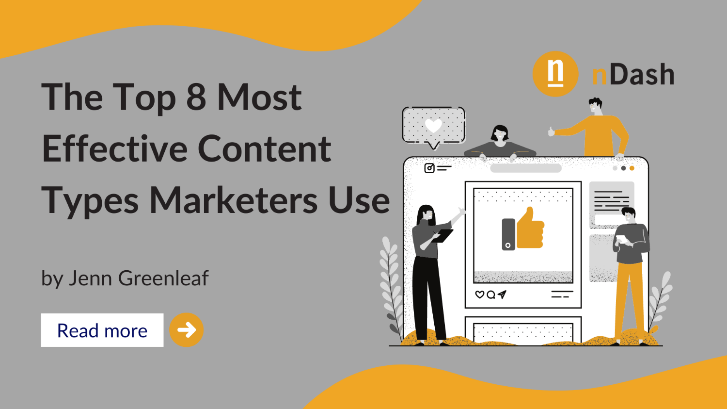 The Top 8 Most Effective Content Types Marketers Use