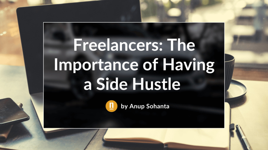 Freelancers The Importance of Having a Side Hustle