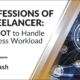 Confessions from a Freelancer: How NOT to Handle an Excess Workload
