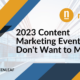 2023 Content Marketing Events You Don’t Want to Miss