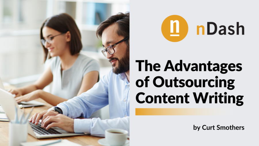 The Advantages of Outsourcing Content Writing