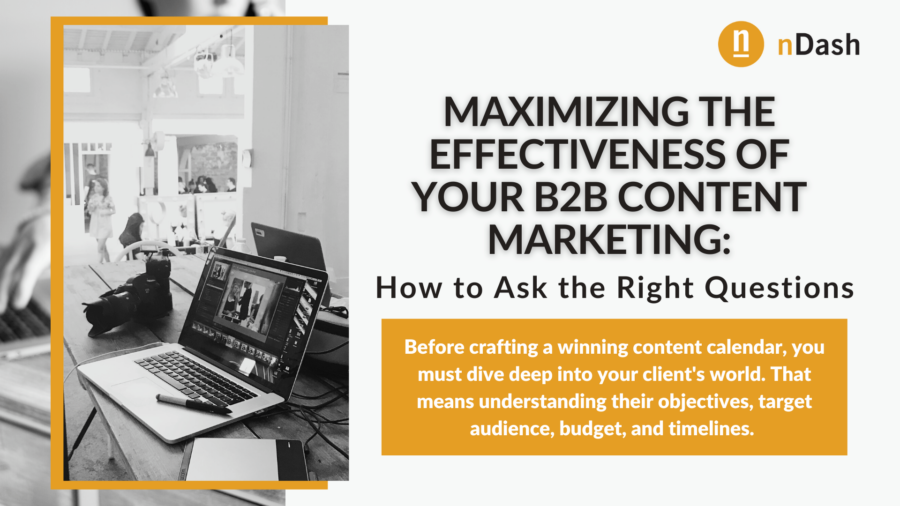Maximizing the Effectiveness of Your B2B Content Marketing