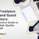 Vetting Freelance Writers and Guest Contributors: A Comprehensive Guide to Building a High-Quality Content Team