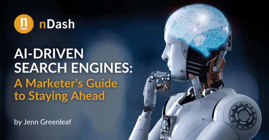 AI-Driven Search Engines A Marketer's Guide to Staying Ahead