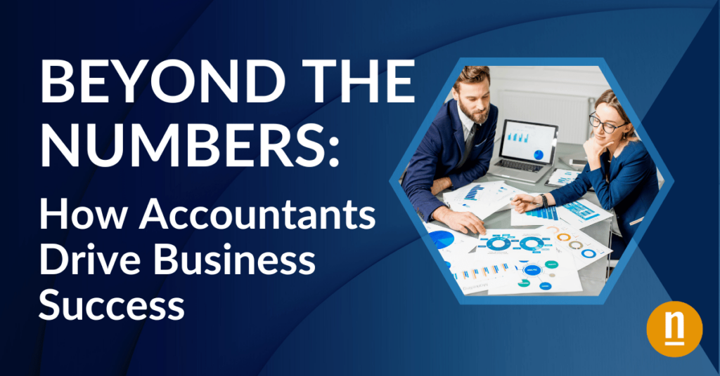 Beyond the Numbers How Accountants Drive Business Success