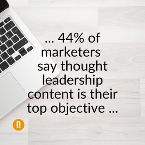 _44% of marketers say thought leadership content is their top objective ...
