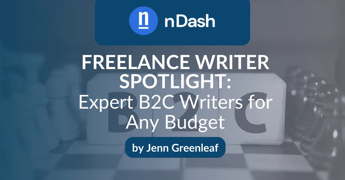 Freelance Writer Spotlight Expert B2C Writers for Any Budget