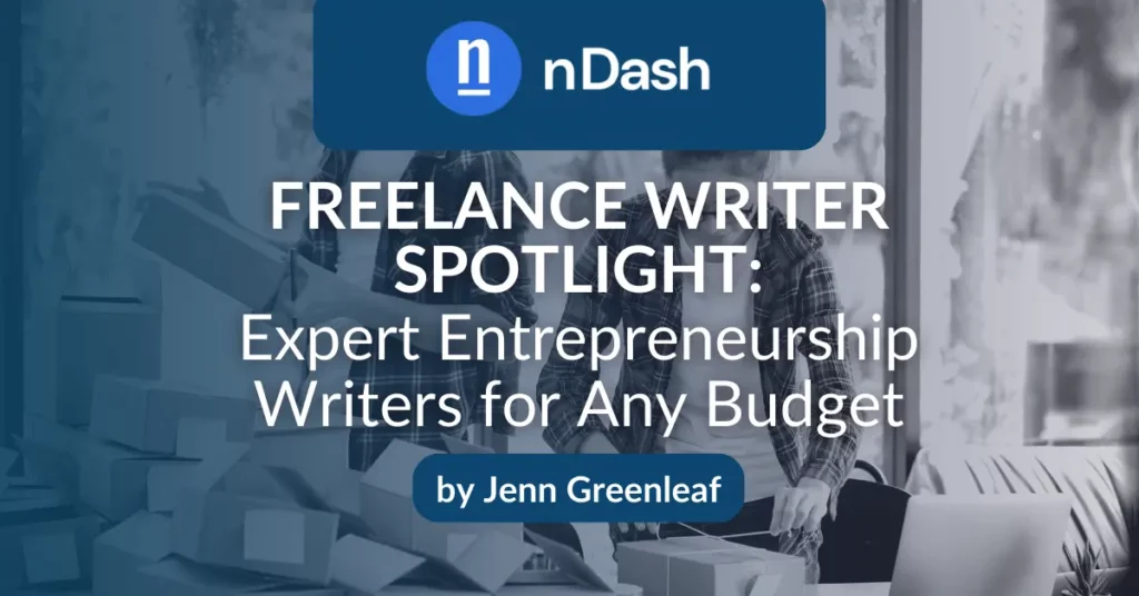 Freelance Writer Spotlight Expert Entrepreneurship Writers for Any Budget