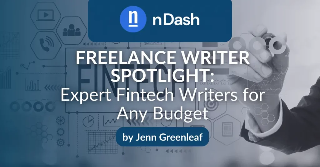 Freelance Writer Spotlight Expert Fintech Writers for Any Budget