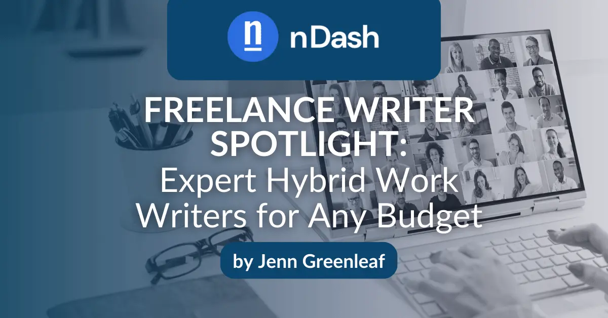 Freelance Writer Spotlight Expert Hybrid Work Writers for Any Budget