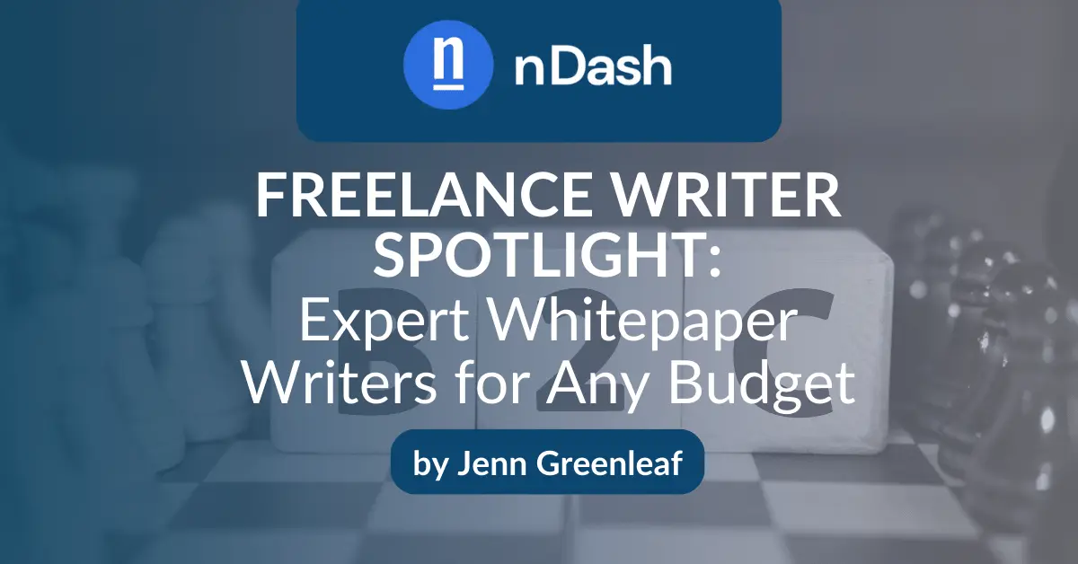 Freelance Writer Spotlight Expert Whitepaper Writers for Any Budget