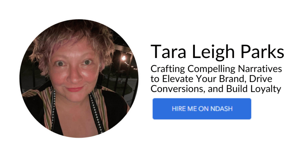 Tara Leigh Parks Crafting Compelling Narratives to Elevate Your Brand, Drive Conversions, and Build Loyalty