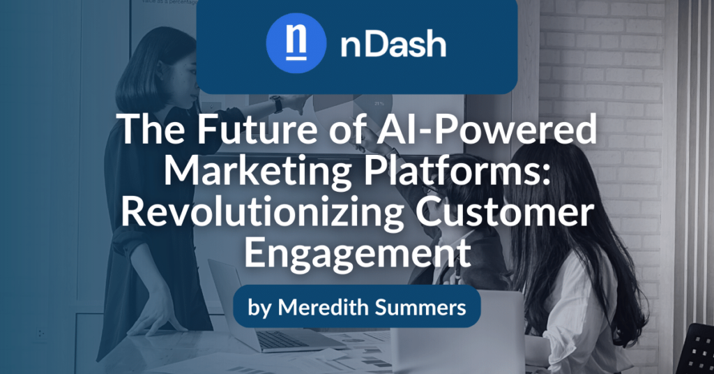 The Future of AI-Powered Marketing Platforms Revolutionizing Customer Engagement
