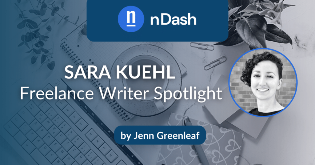 Sara Kuehl Freelance Writer Spotlight