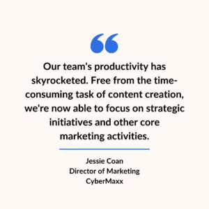 Jessie Coan CyberMaxx Case Study Quote 2