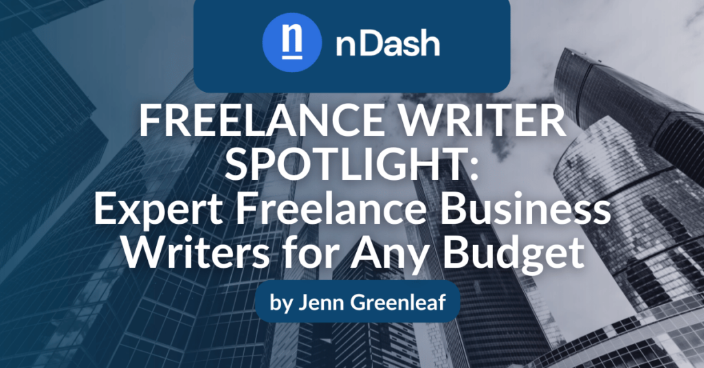 Freelance Writer Spotlight Expert Freelance Business Writers for Any Budget