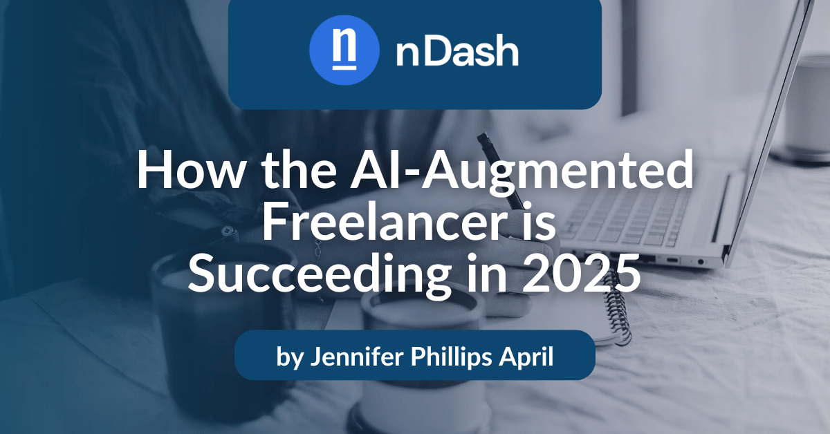 How the AI-Augmented Freelancer is Succeeding in 2025