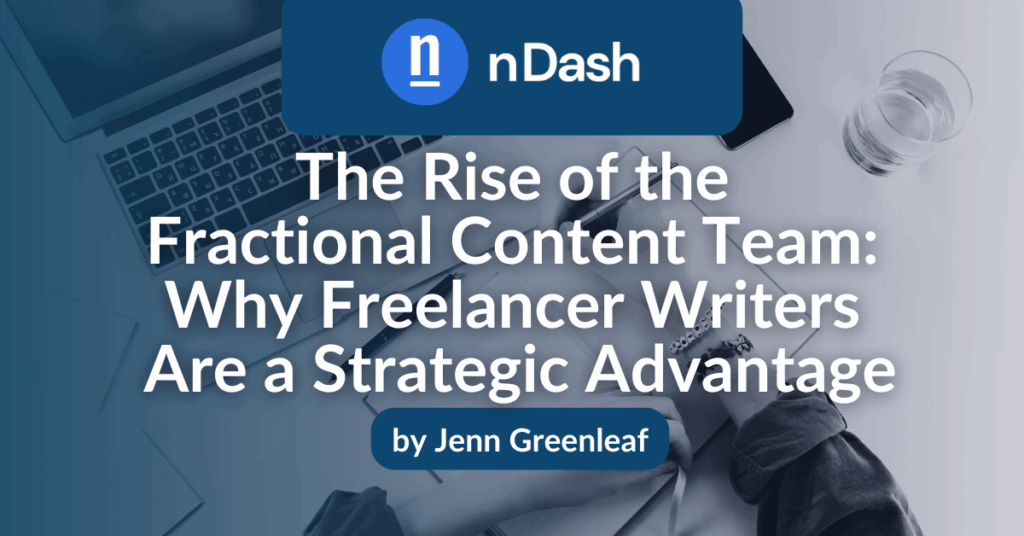 The Rise of the Fractional Content Team Why Freelancer Writers Are a Strategic Advantage