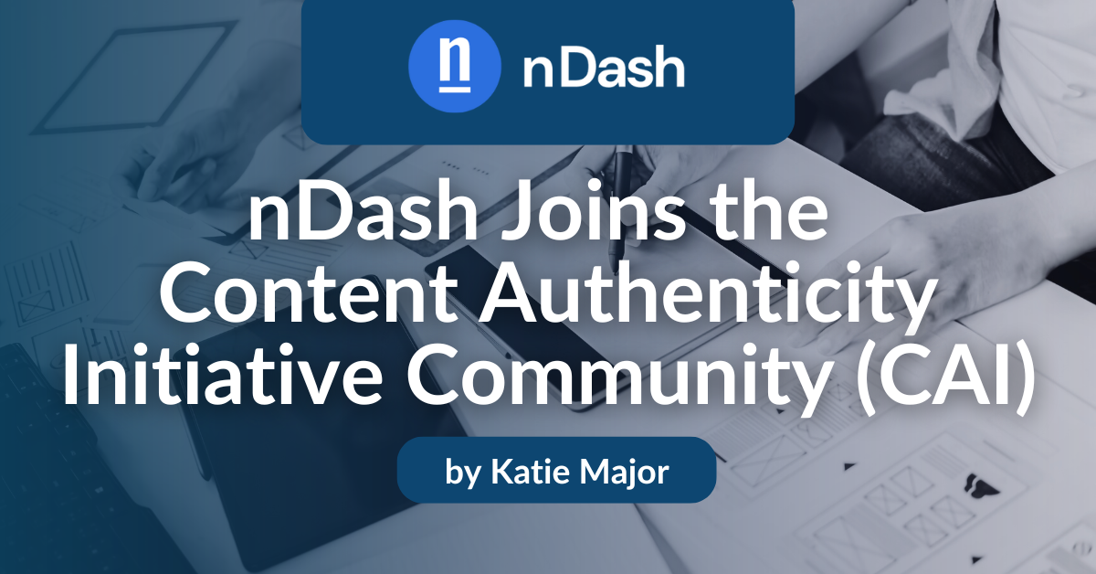 nDash Joins the Content Authenticity Initiative Community (CAI)
