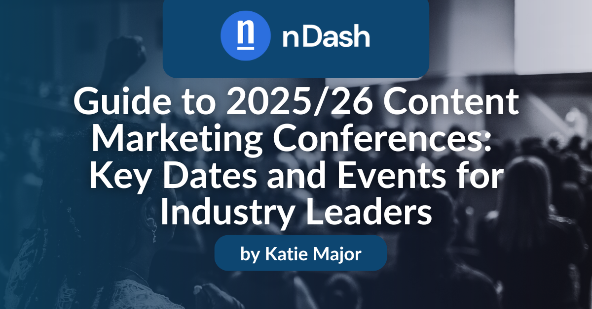 Guide to 202526 Content Marketing Conferences Key Dates and Events for Industry Leaders
