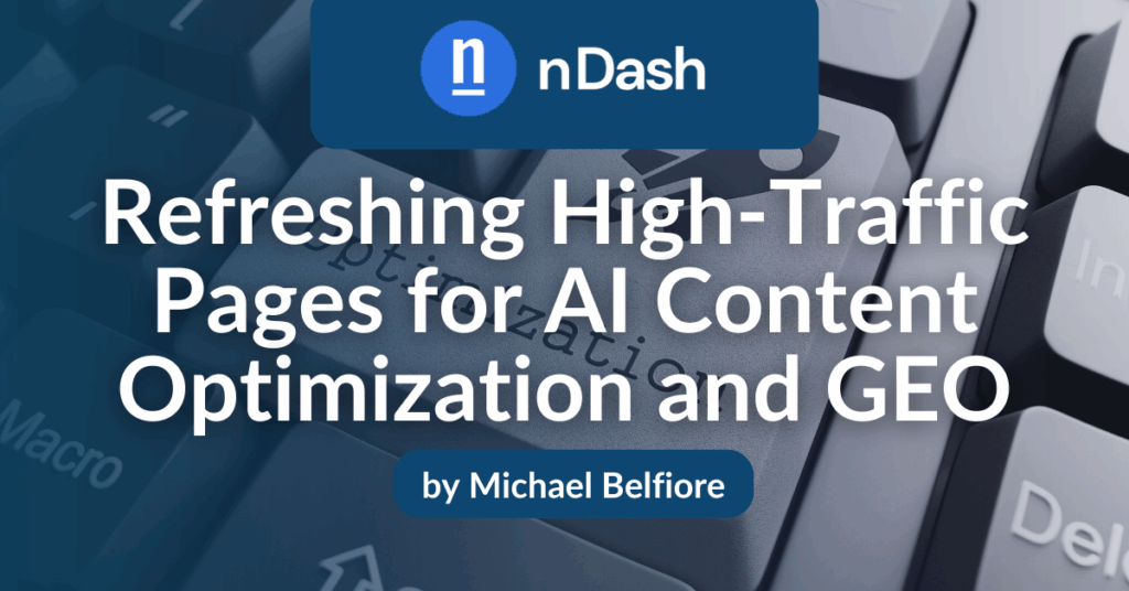 Refreshing High-Traffic Pages for AI Content Optimization and GEO