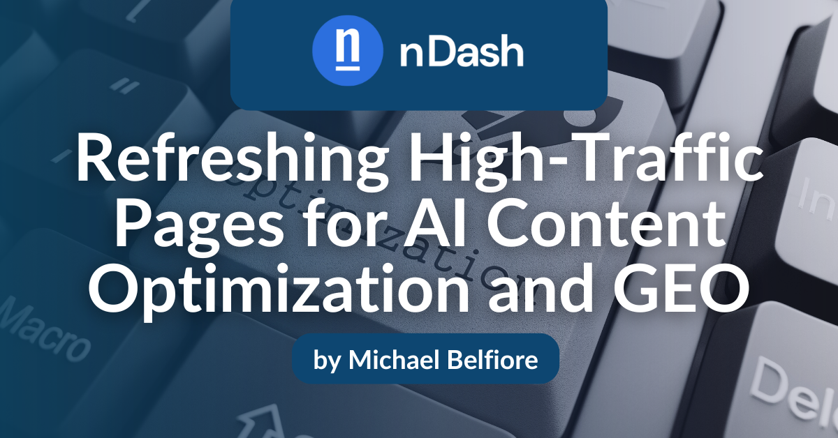 Refreshing High-Traffic Pages for AI Content Optimization and GEO