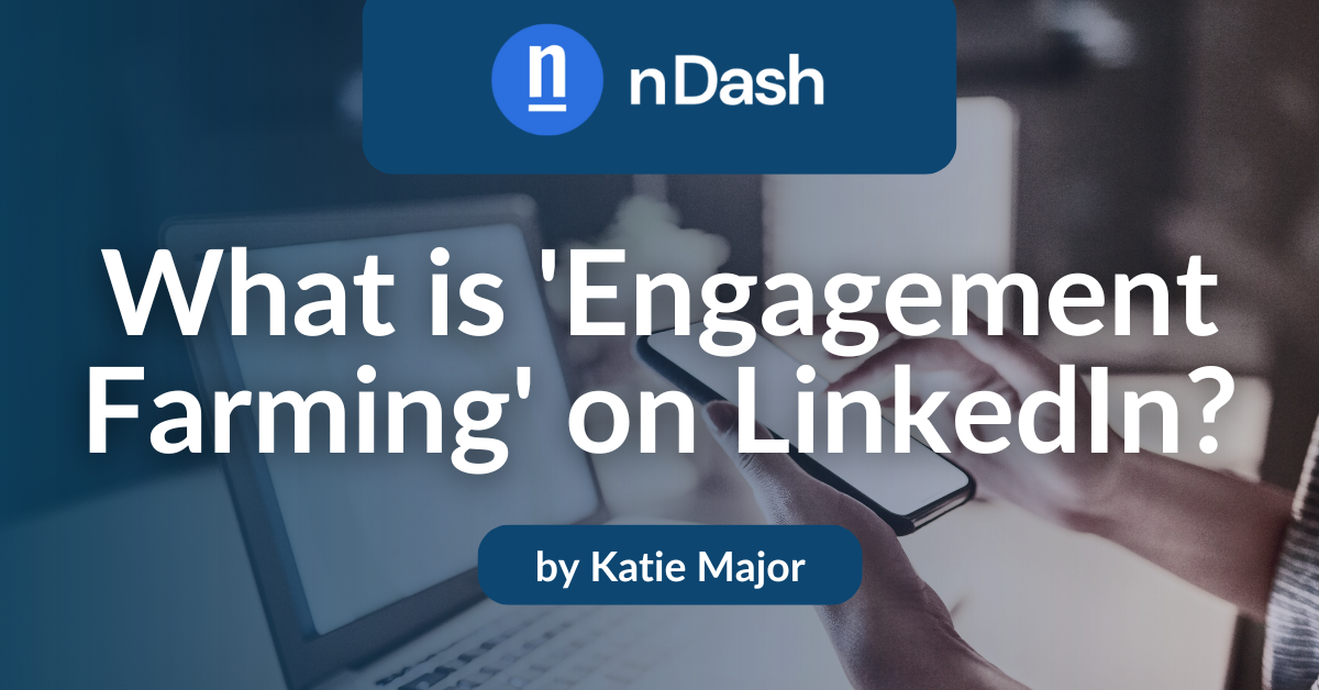What is 'Engagement Farming' on LinkedIn